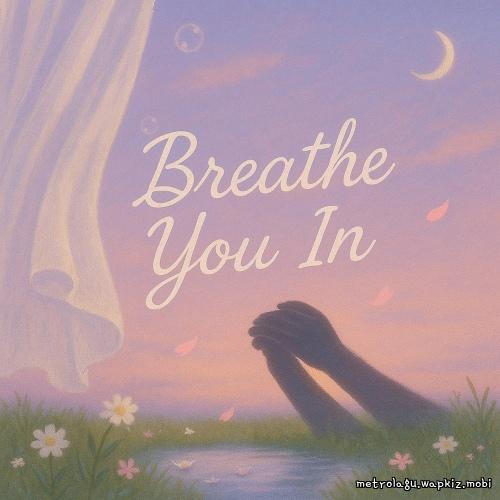 ALBN - Breathe you in.mp3
