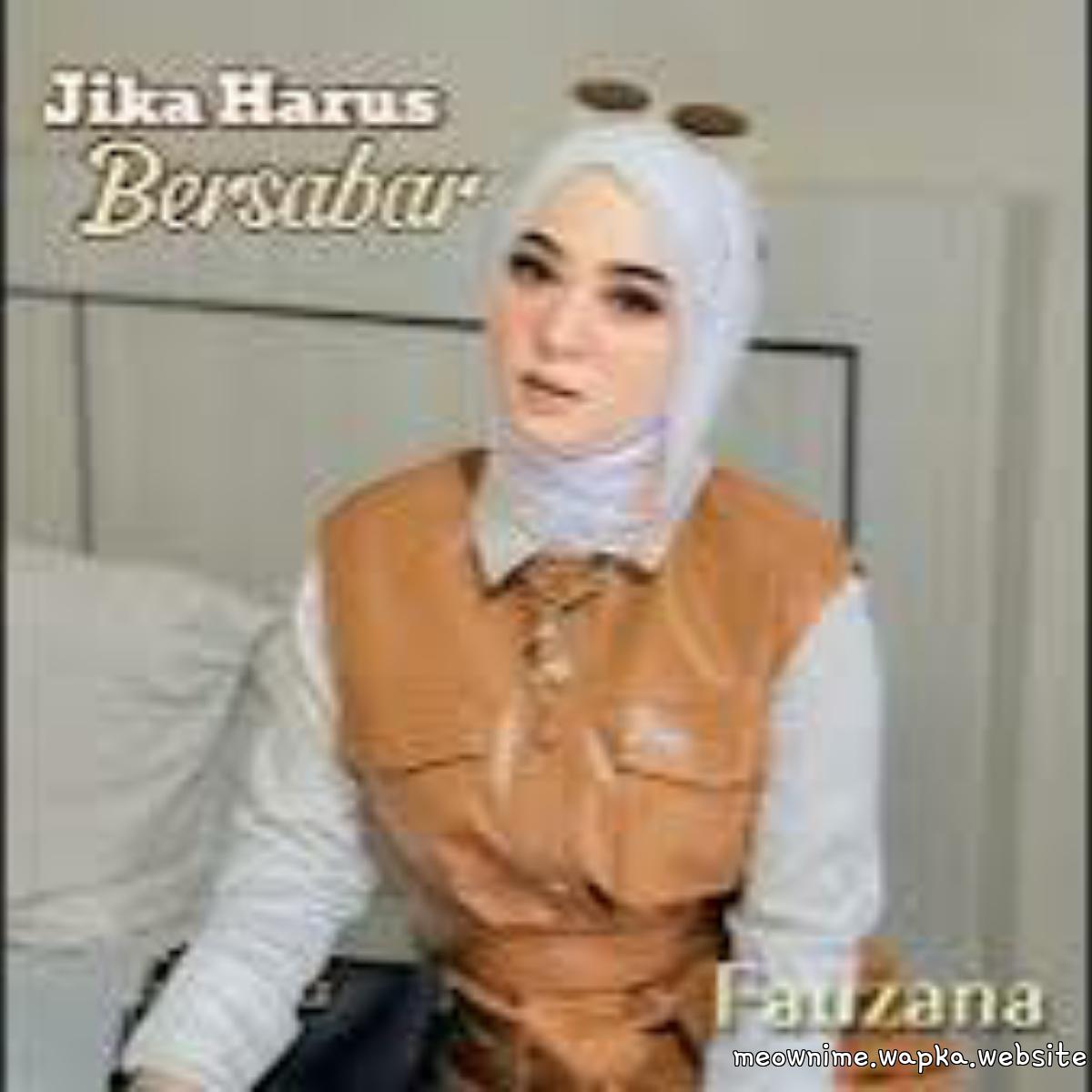 Cover lagu Fauzana - Jika Harus Bersabar di Matikiri