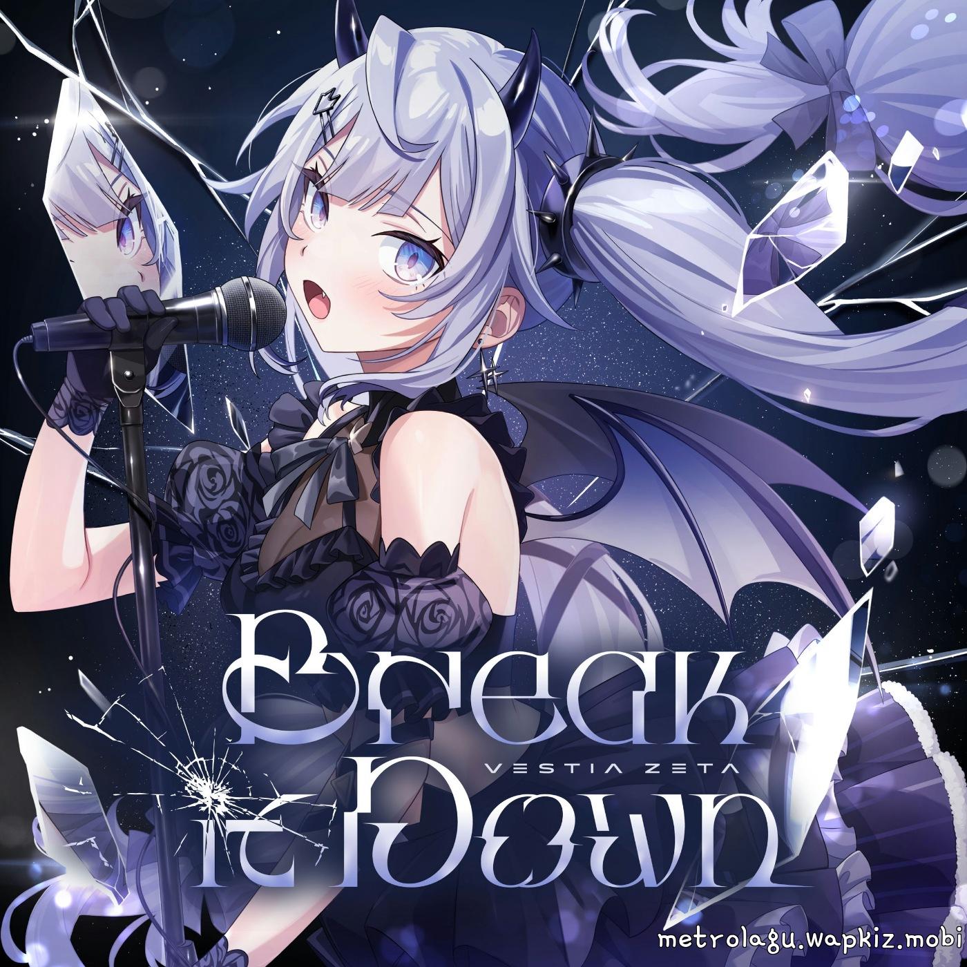 Cover Vestia Zeta - Break It Down Cover album Theme Song hololive IDOL PROJECT dari Vestia Zeta di Matikiri
