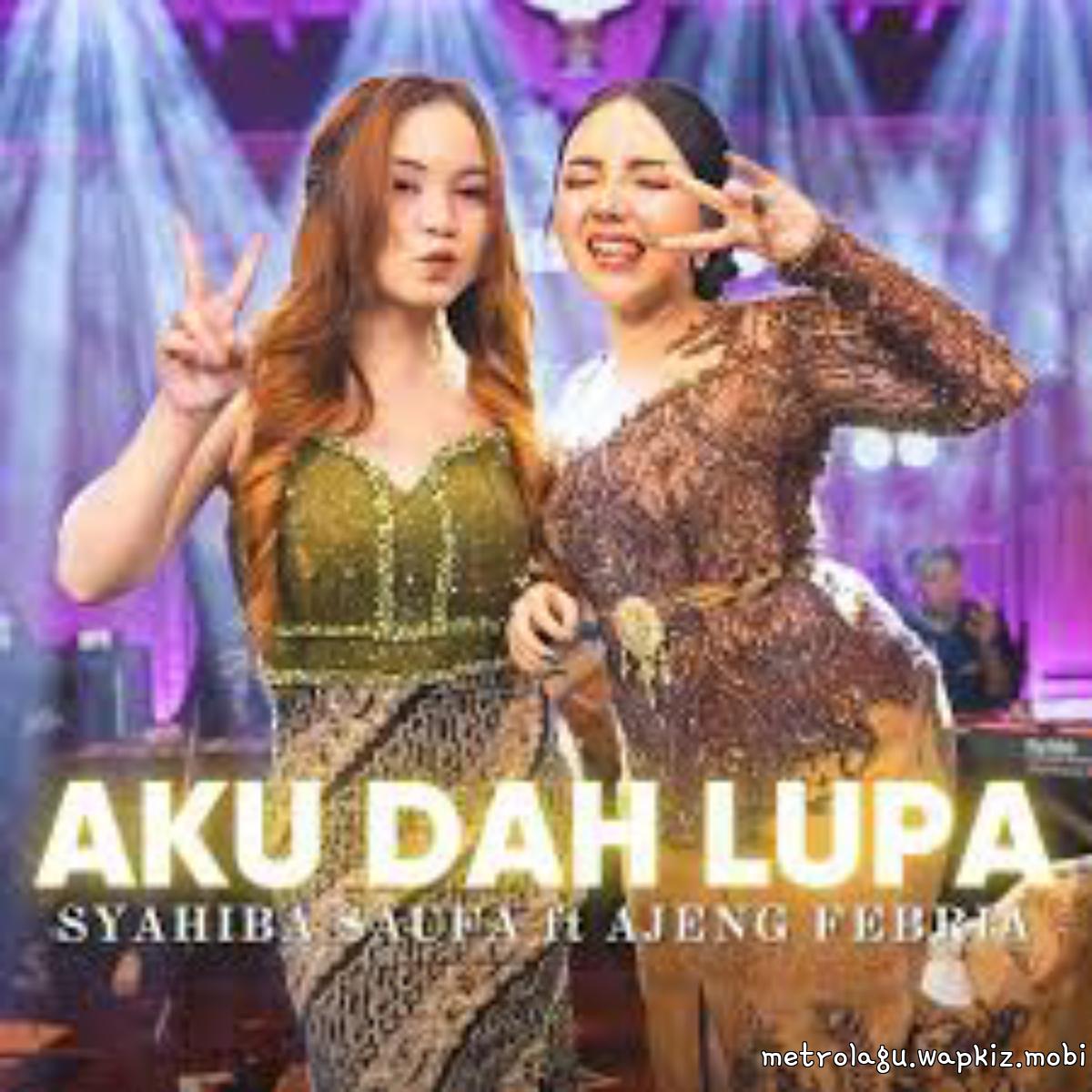 Cover lagu Syahiba Saufa Ft Ajeng Febria - Aku Dah Lupa di Matikiri