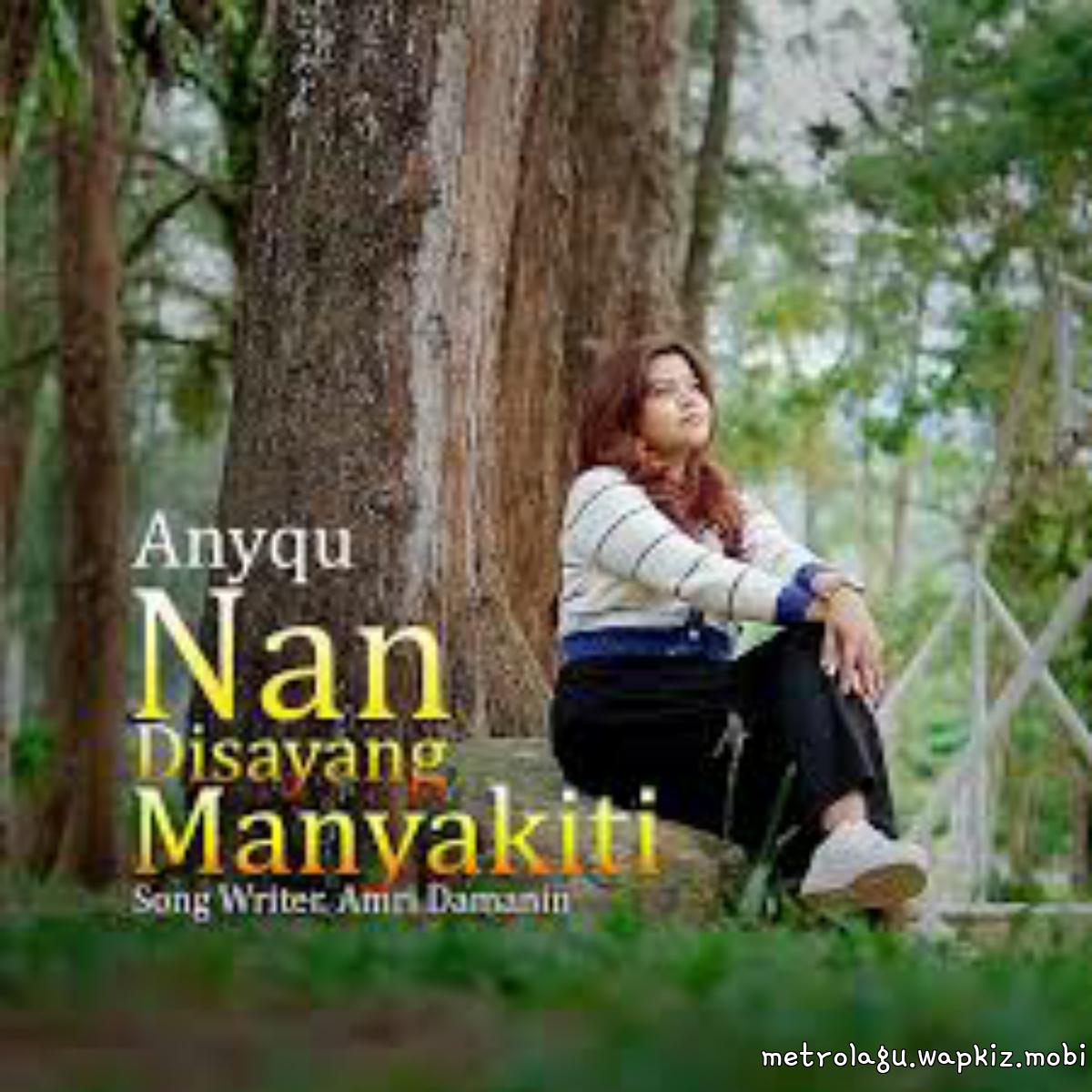 Cover album Nan Disayang Manyakiti dari Anyqu di Matikiri