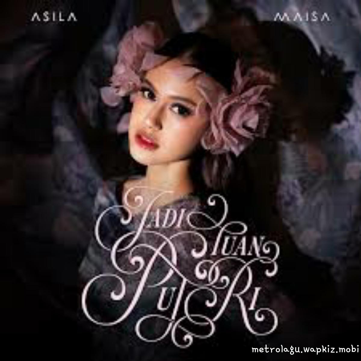 Cover album Jadi Tuan Putri dari Asila Maisa di Matikiri