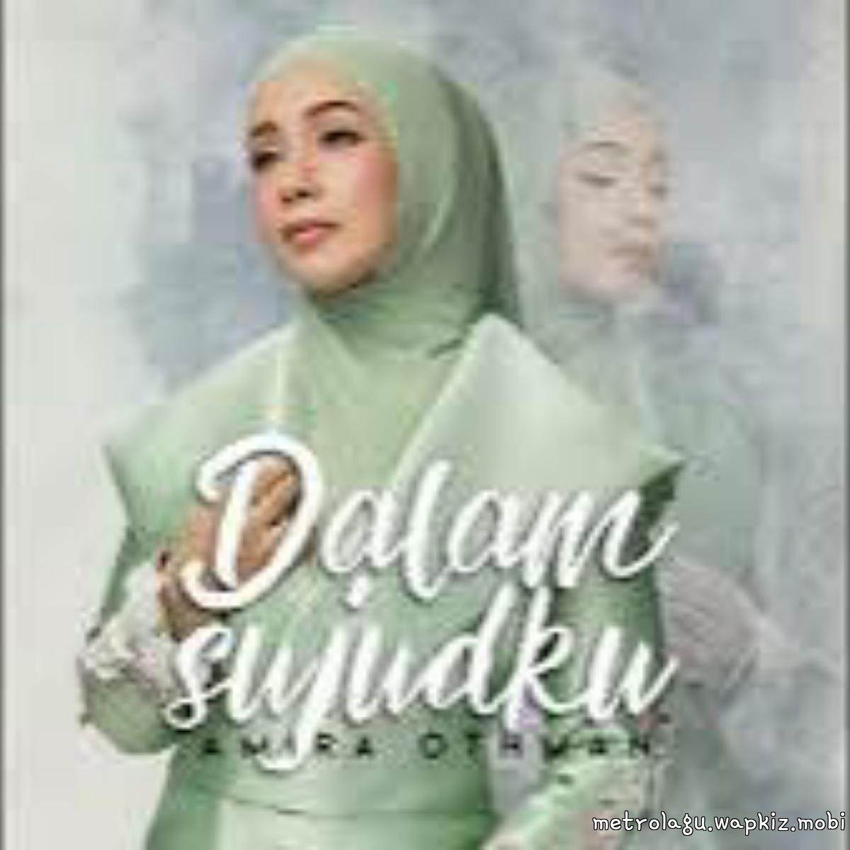 Cover album Dalam Sujudku - From Dia Bukan Syurga dari Amira Othman di Matikiri