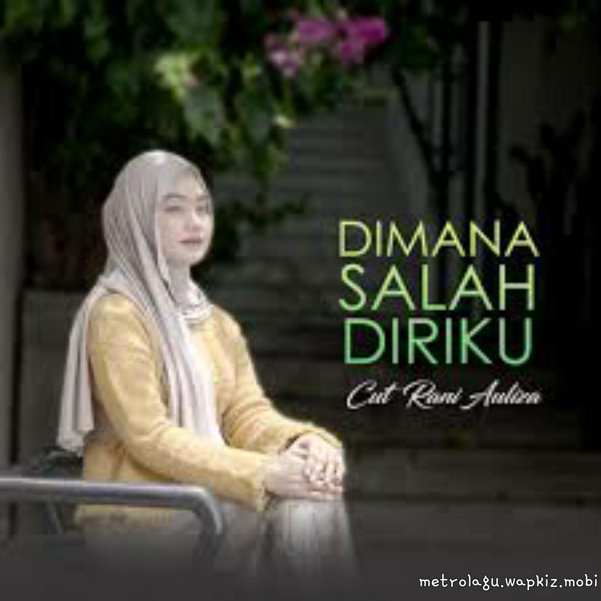 Cover Cut Rani Auliza - Dimana Salah Diriku Cover album Dimana Salah Diriku dari Cut Rani Auliza di Matikiri