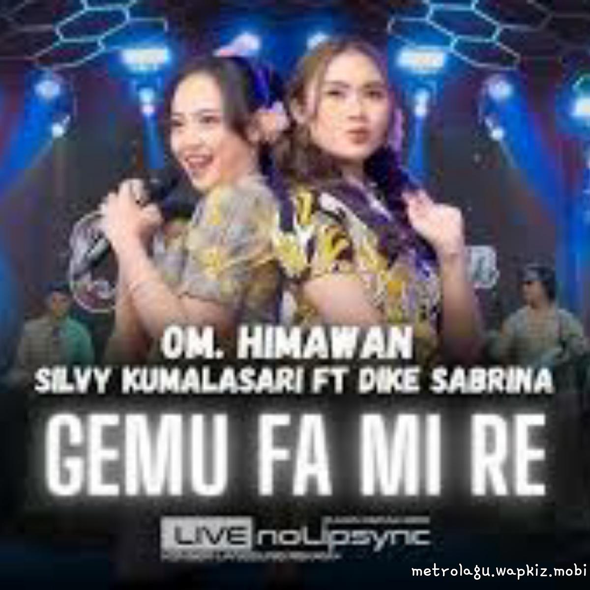 Cover Silvy Kumalasari X Dike X Om Himawan - Gemu Fa Mire Cover album Gemu Fa Mire - Versi Jadul dari Silvy Kumalasari X Dike X Om Himawan di Matikiri