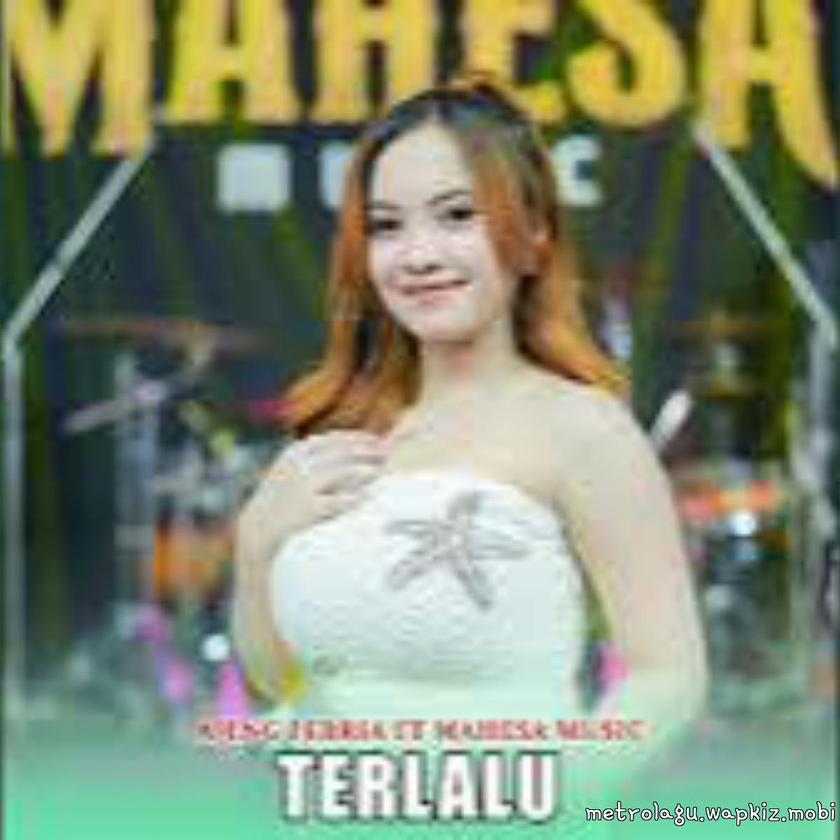 Cover album Terlalu - Mahesa Music dari Ajeng Febria di Matikiri