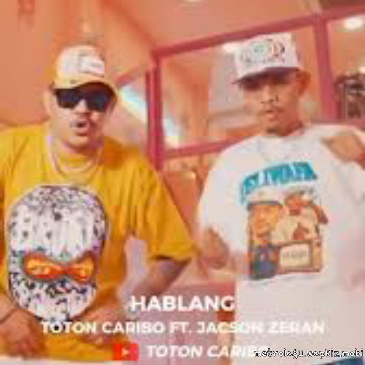Cover album Hablang Ft Jacson Zeran dari Toton Caribo di Matikiri
