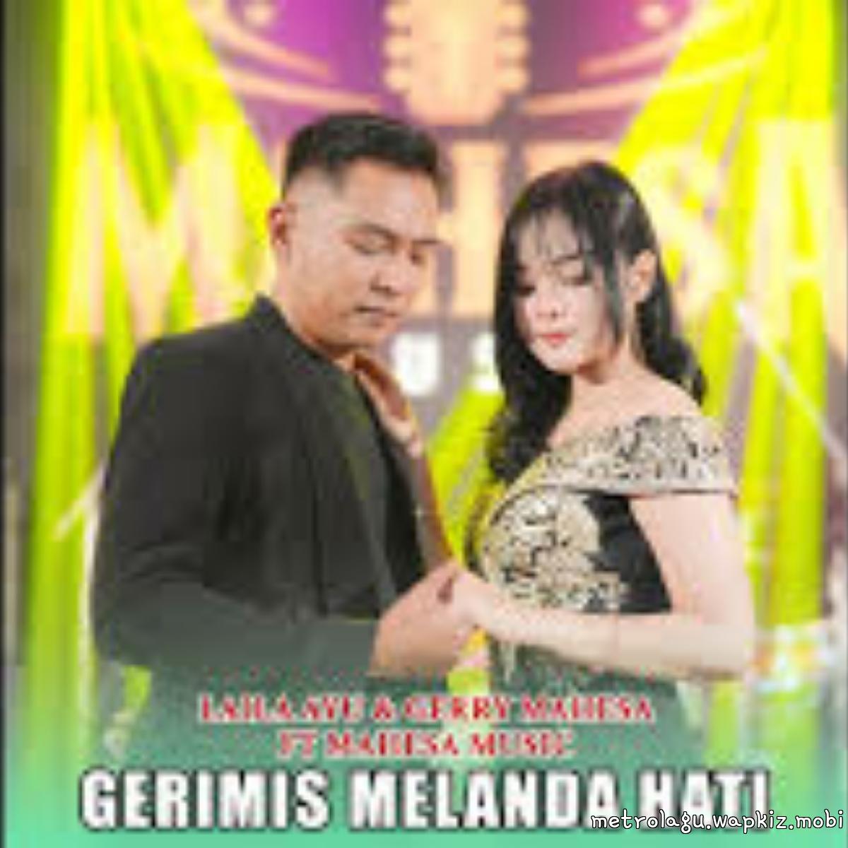 Cover album Gerimis Melanda Hati Feat Mahesa Music dari Laila Ayu di Matikiri