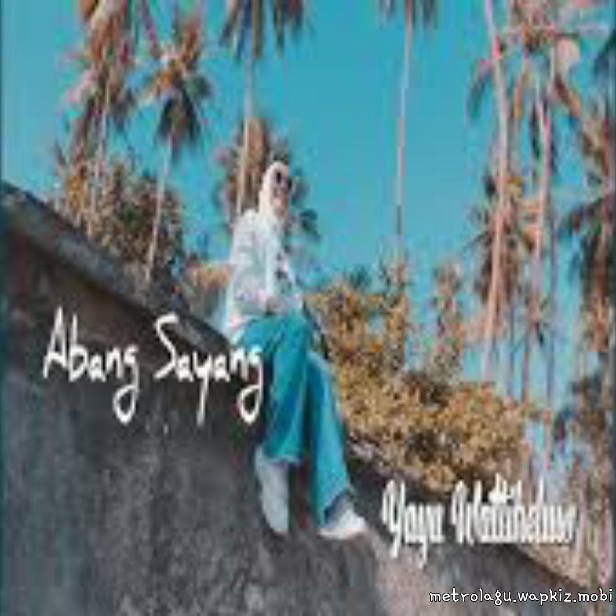 Cover Yayu Wattiheluw - Abang Sayang Cover album Abang Sayang dari Yayu Wattiheluw di Matikiri