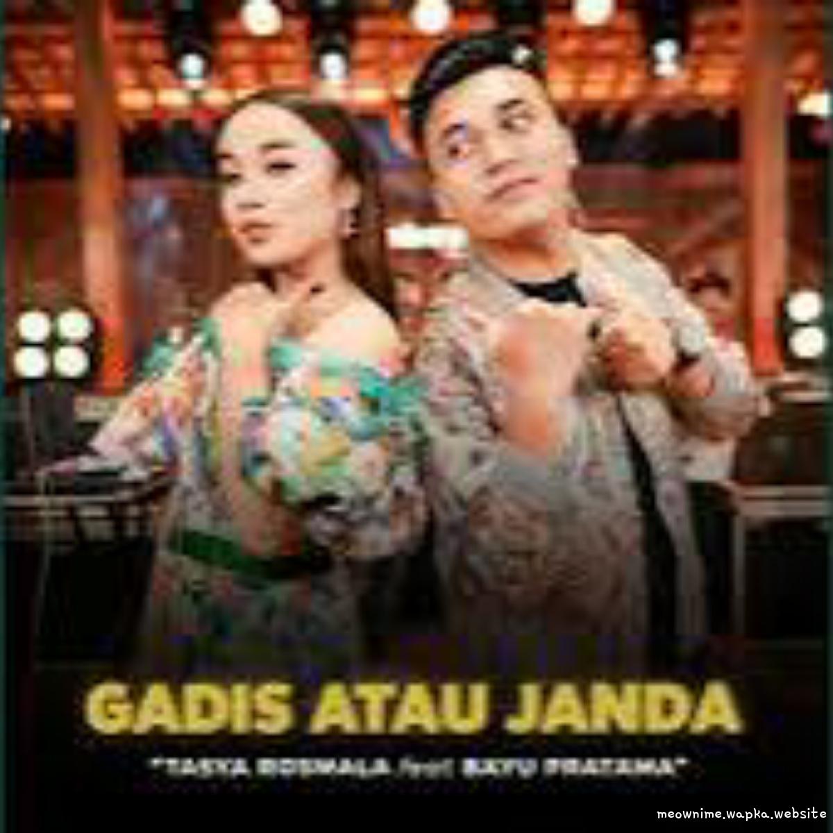 Cover Tasya Rosmala Ft Bayu Pratama - Gadis Atau Janda Ft Bayu Pratama Cover album Gadis Atau Janda dari Tasya Rosmala Ft Bayu Pratama di Matikiri