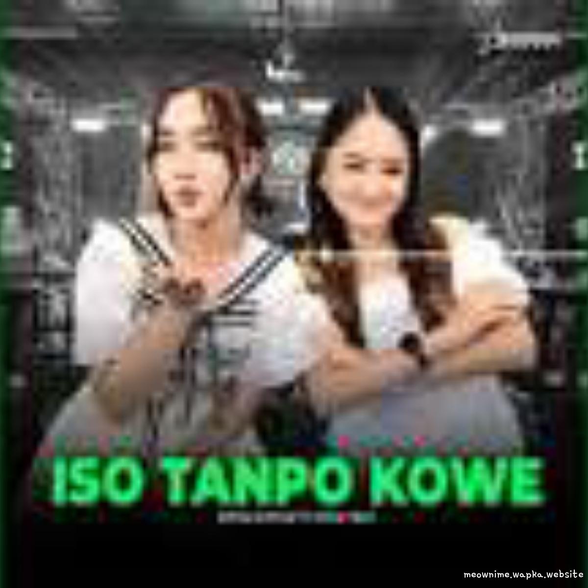 Cover album Iso Tanpo Kowe dari Safira Inema Ft Diva Hani di Matikiri