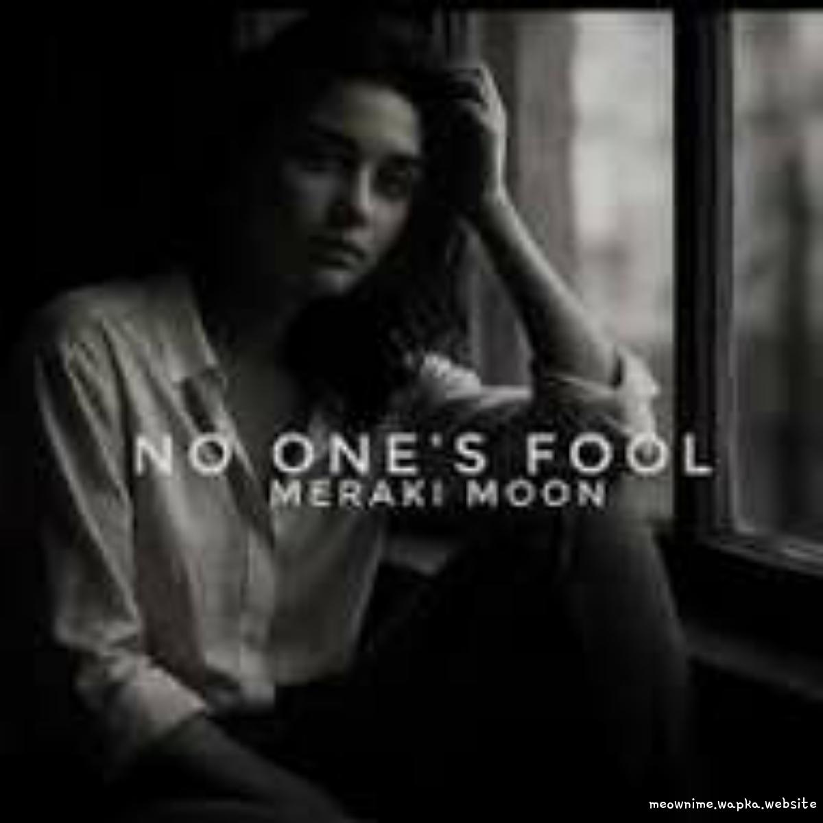 Cover album No One’s Fool dari Meraki Moon di Matikiri