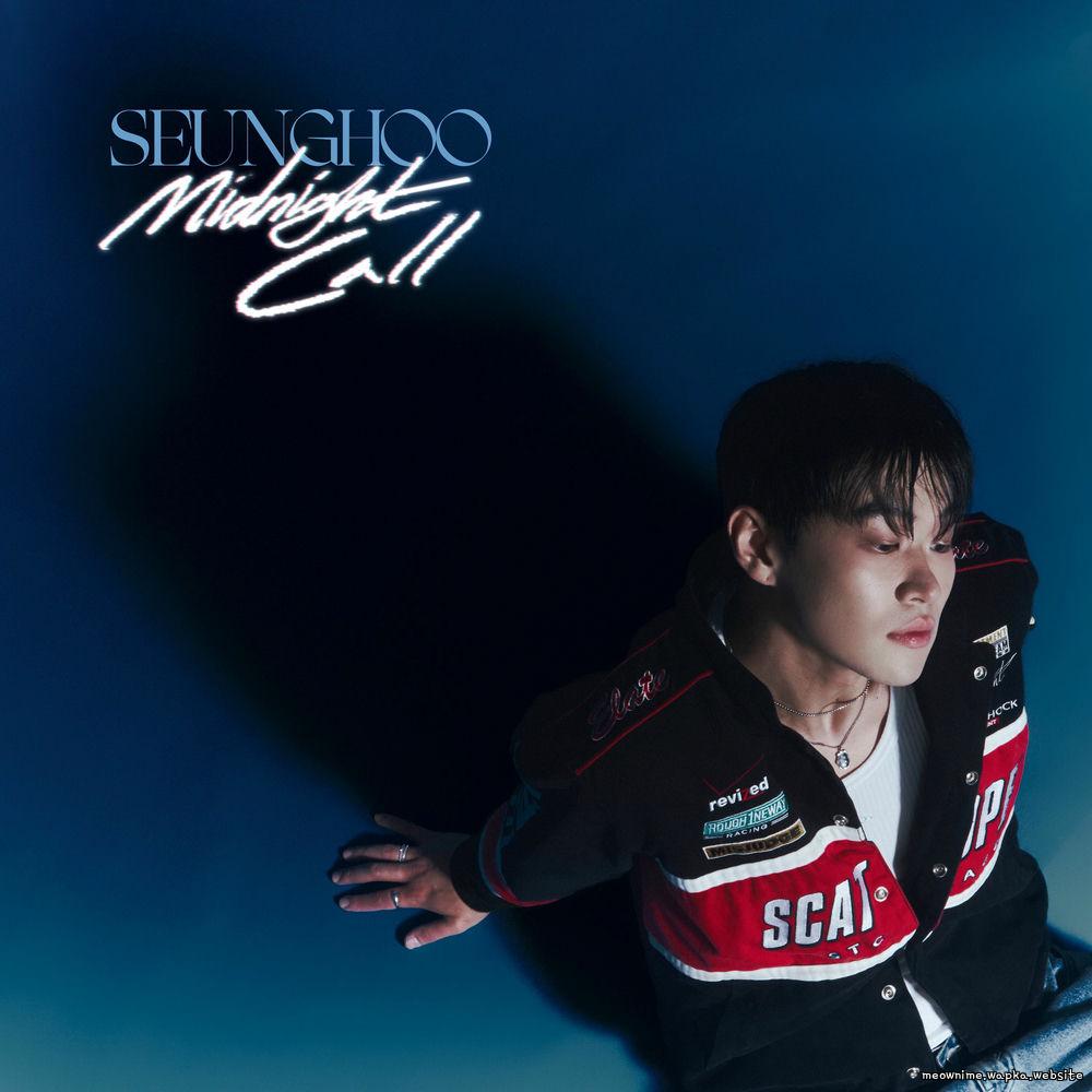 SEUNGHOO - MIDNIGHT CALL.mp3