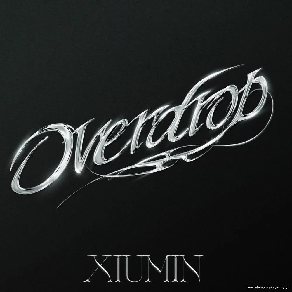 XIUMIN (EXO) - Overdrop.mp3