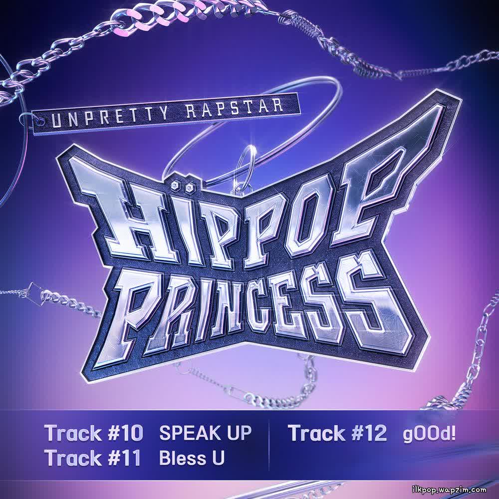 Cover album Unpretty Rapstar : HIP POP Princess Track #10, #11, #12 (FINAL) dari NIKO & KIM SU JIN & CHOI YOU MIN & RINO & YOON CHAE EUN & MIRIKA & SASA di Matikiri