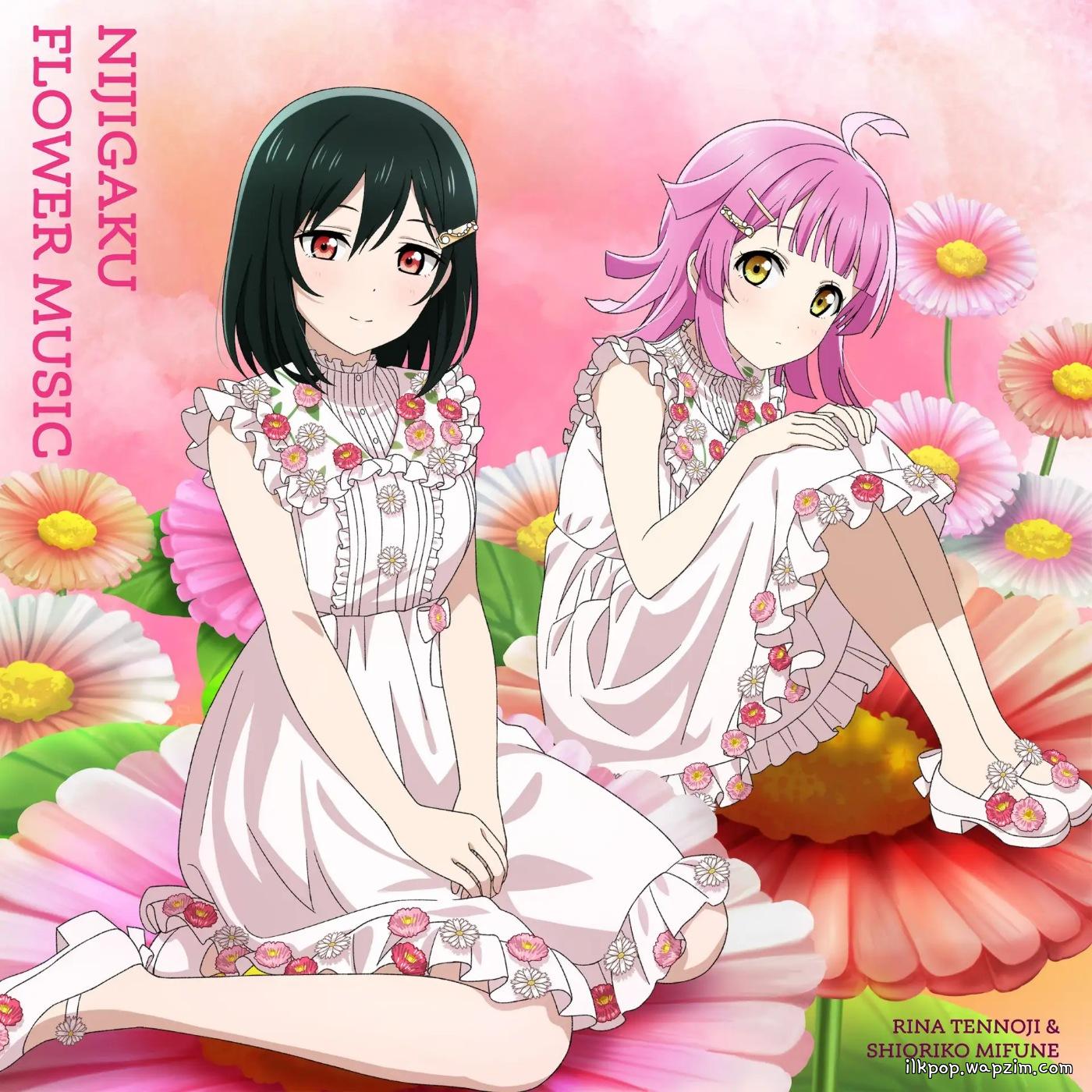 Cover album NIJIGAKU FLOWER MUSIC Theme Song dari Rina Tennouji (CV: Chiemi Tanaka), Shioriko Mifune (CV: Moeka Koizumi) di Matikiri