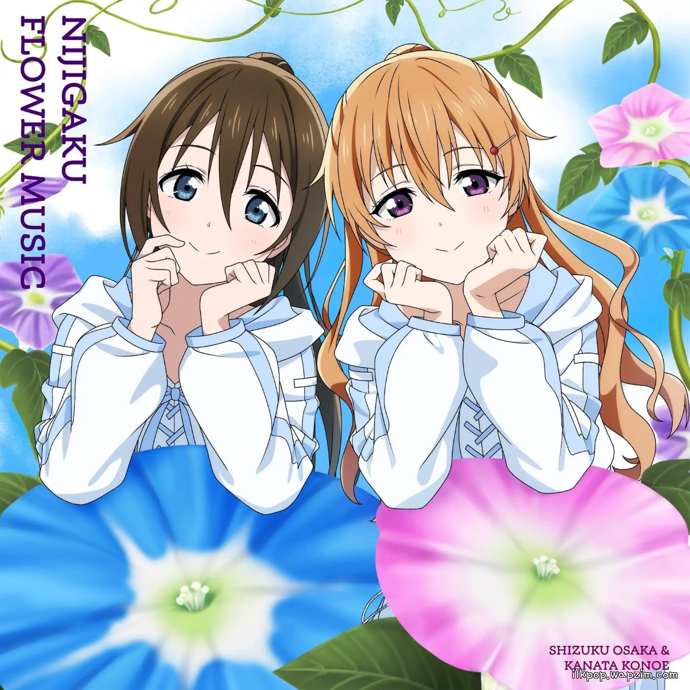Cover album NIJIGAKU FLOWER MUSIC Theme Song dari Shizuku Ousaka (CV: Kaori Maeda), Kanata Konoe (CV: Akari Kitou) di Matikiri
