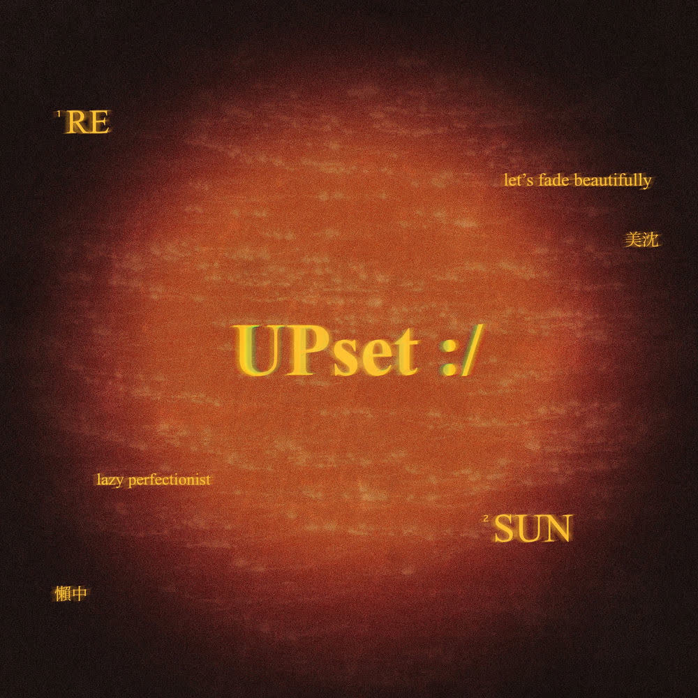 Cover Zsle - SUNset (예쁘게 저물어 보자, 美沈) Cover album Upset :/ dari Zsle di Matikiri