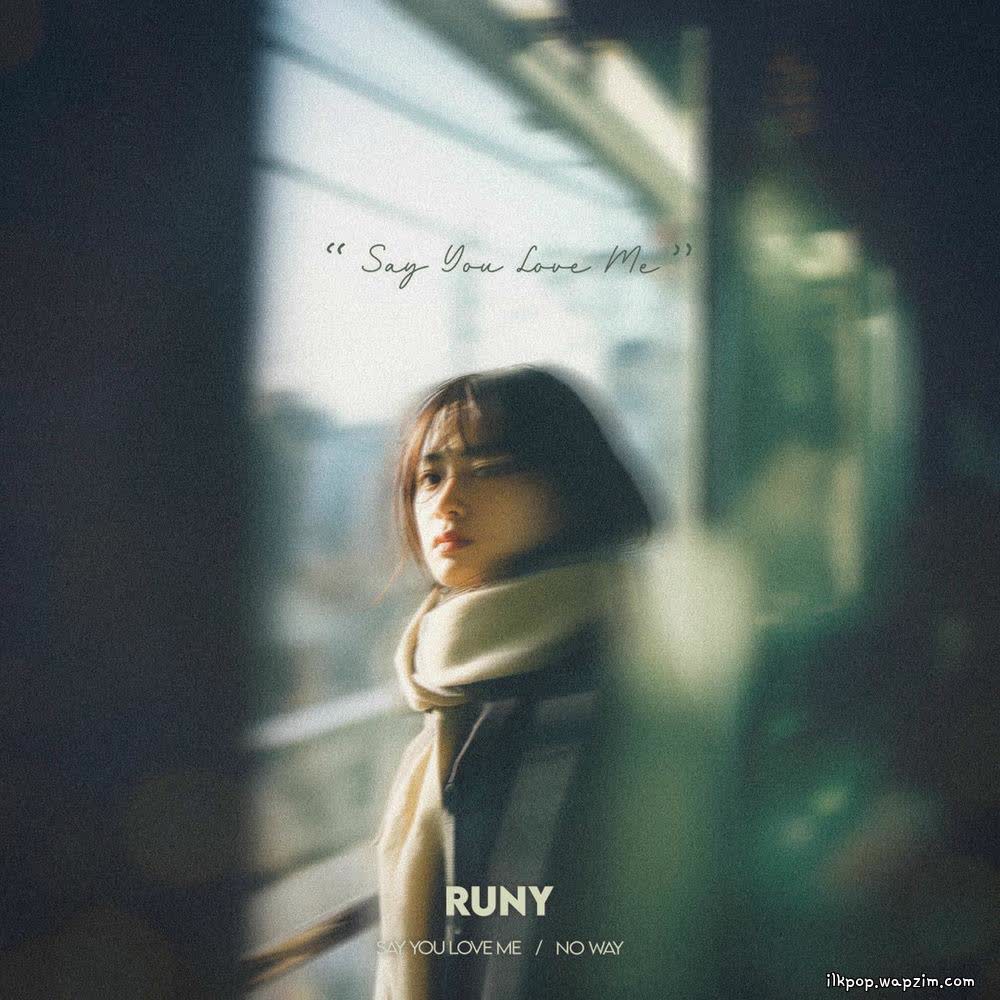 Cover album Say You Love Me dari RUNY di Matikiri