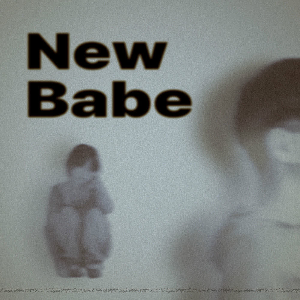 Cover album New Babe dari yawn & min di Matikiri