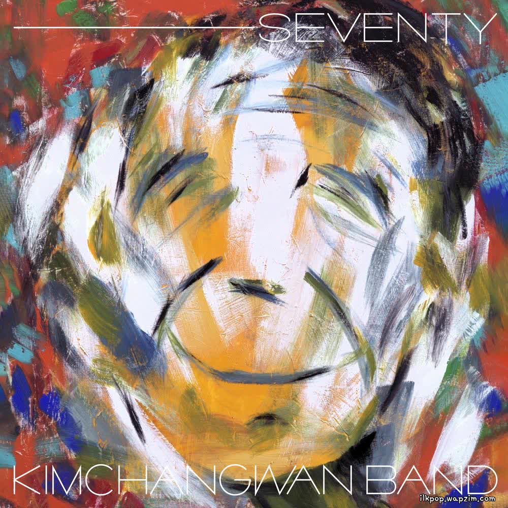 Cover album Seventy dari Kim Chang Wan Band di Matikiri