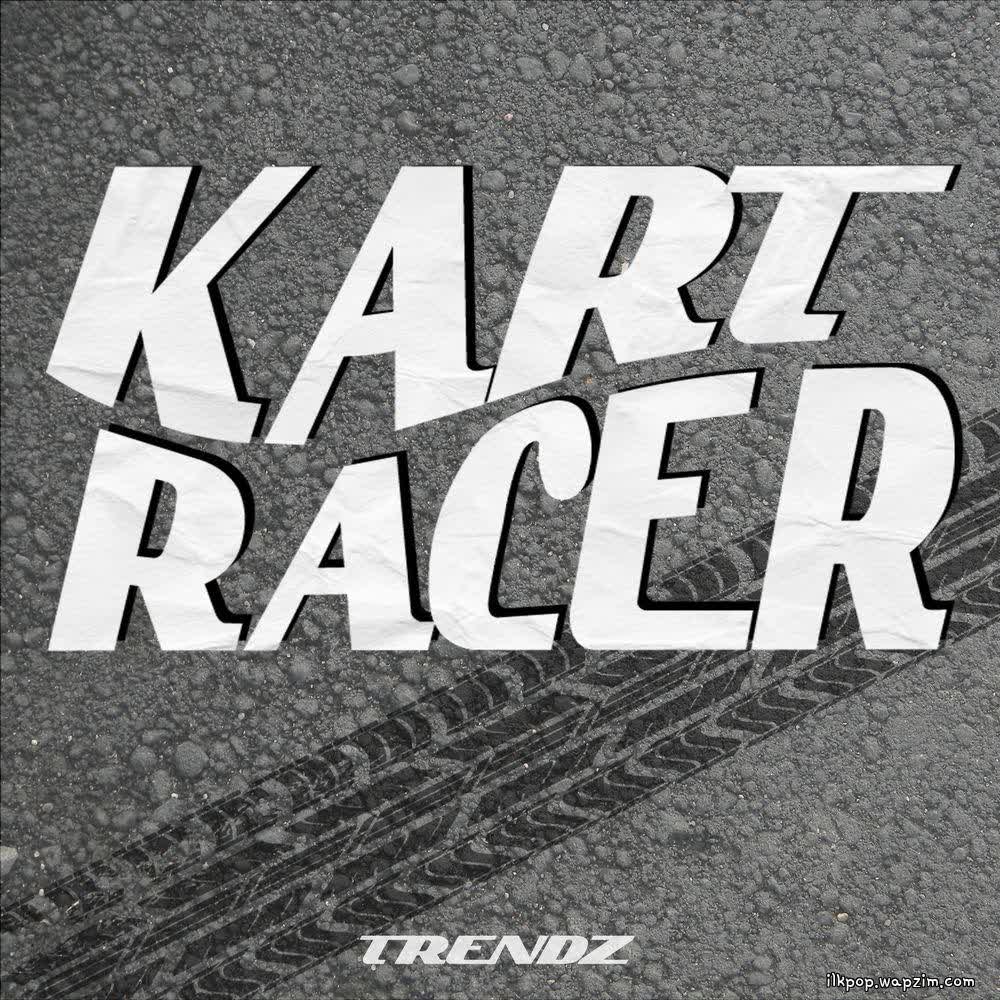 Cover album Kart Racer dari TRENDZ di Matikiri