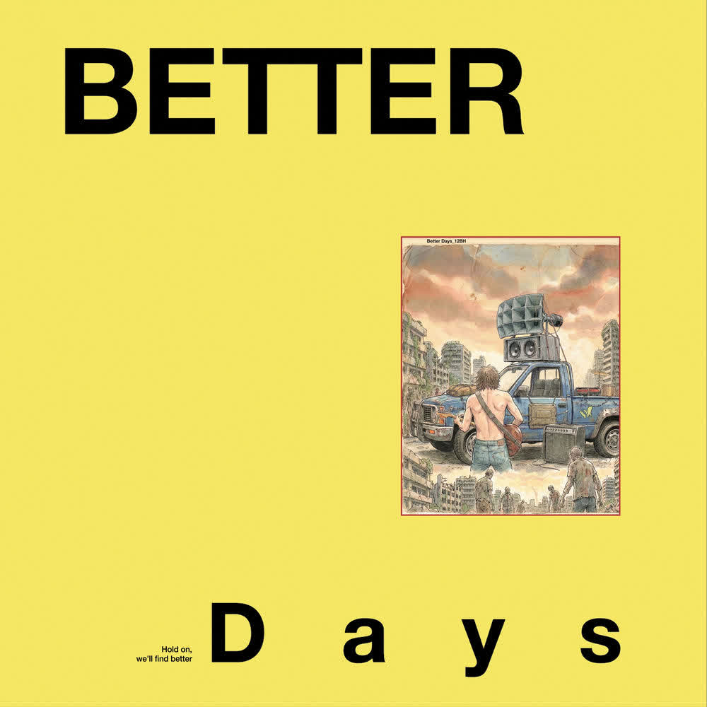 Cover album Better Days dari 12BH di Matikiri