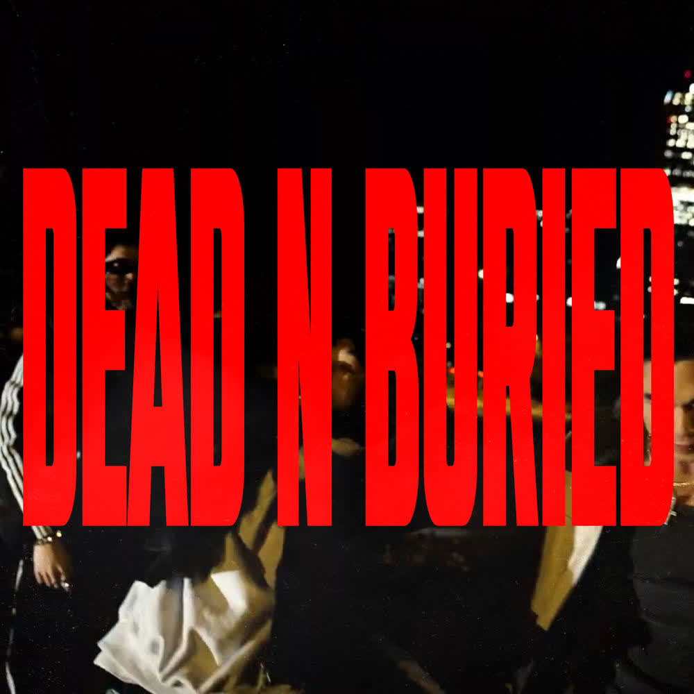 Cover YUNB - DEAD N BURIED (Feat. G2, Dbo) Cover album DEAD N BURIED dari YUNB di Matikiri