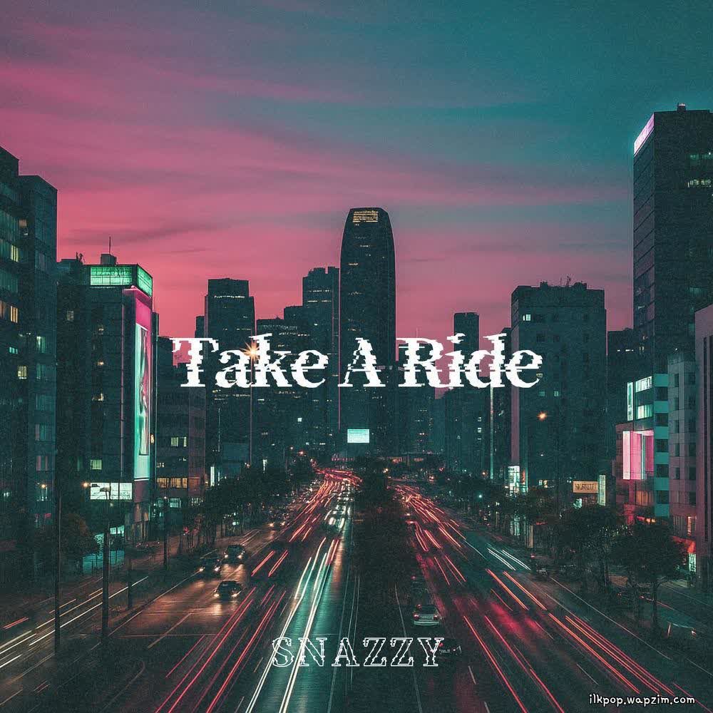 Cover album Take A Ride dari SNAZZY di Matikiri