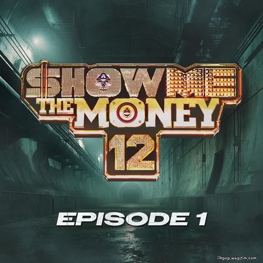 Cover album Show Me The Money 12 Episode 1 dari NOWIMYOUNG & Fleeky Bang & Royal 44 & Double Down & Young Shooter di Matikiri