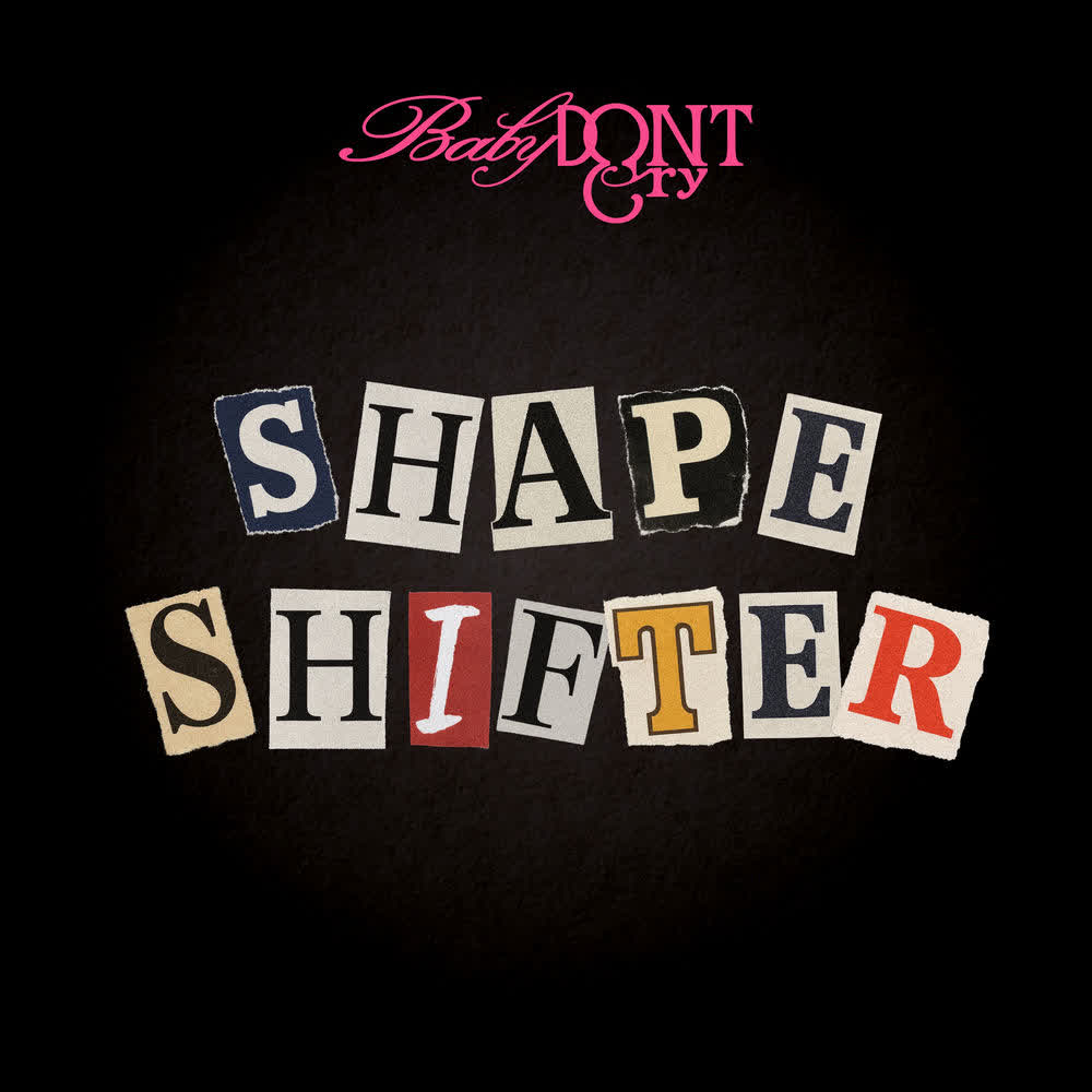 Cover album Shapeshifter dari Baby DONT Cry di Matikiri