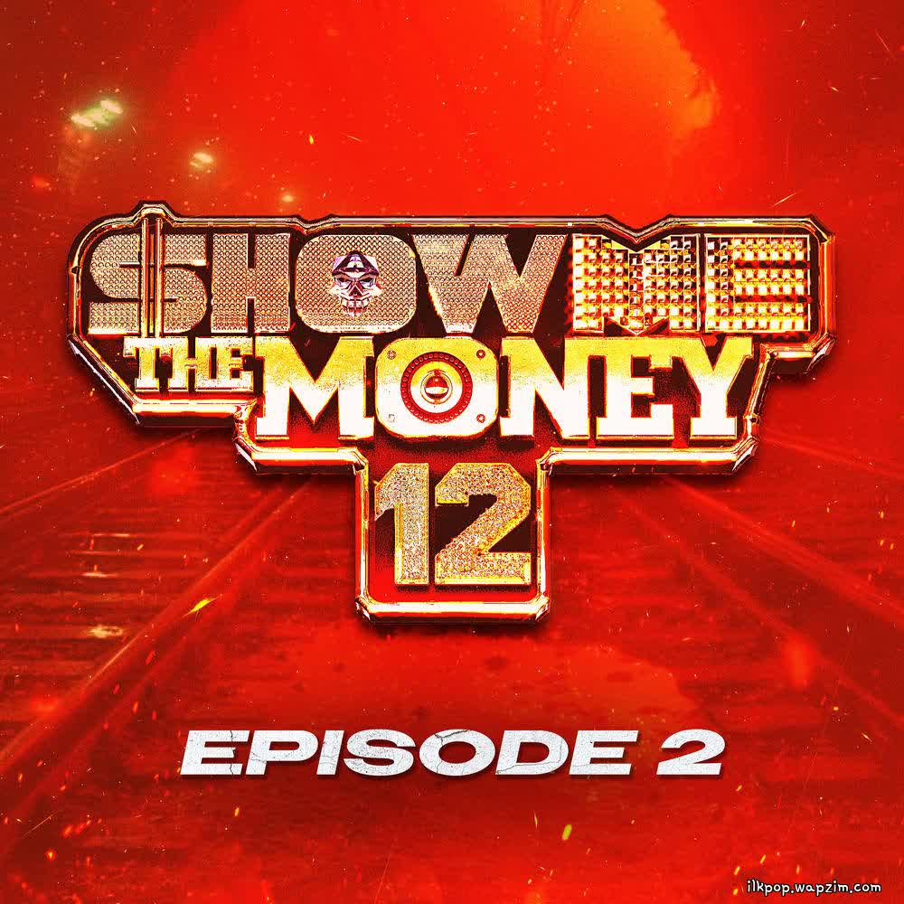 Cover album Show Me The Money 12 Episode 2 dari OSUN & MASON HOME di Matikiri