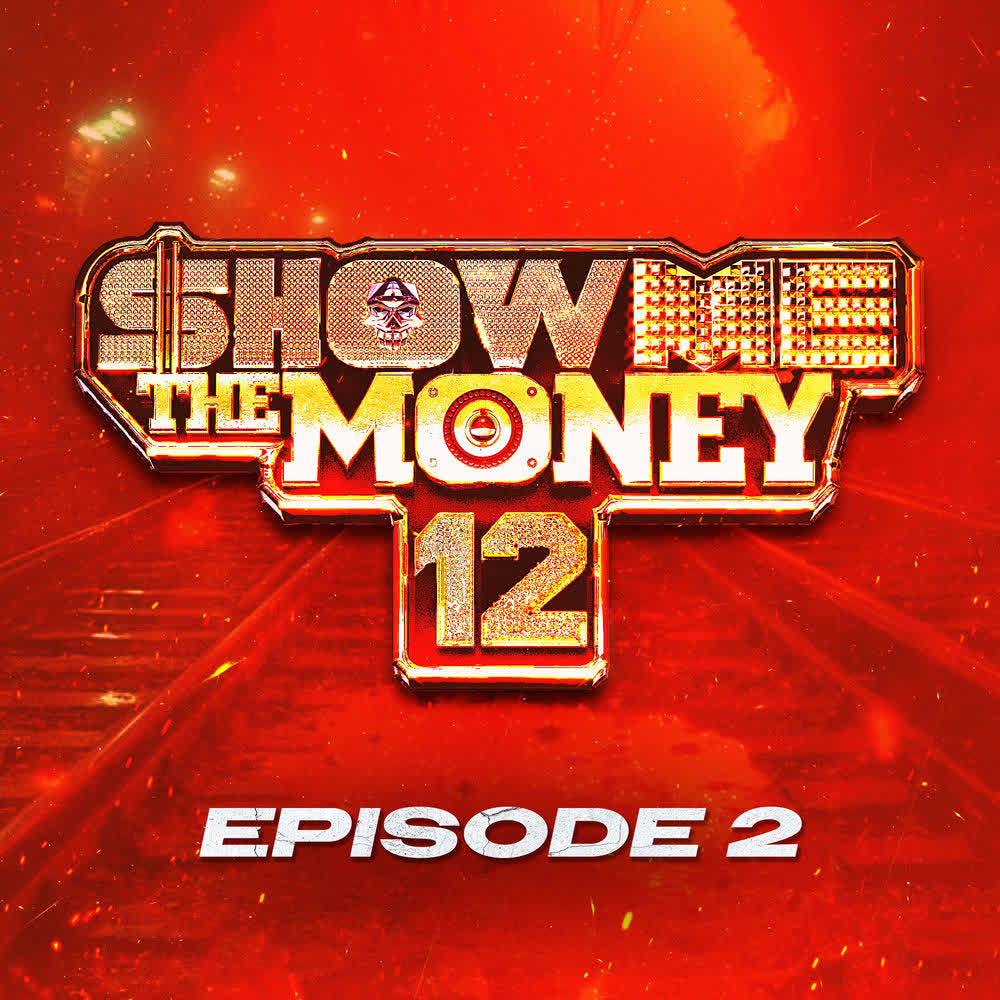 Cover album Show Me The Money 12 Episode 2 dari Lil Moshpit & Zene The Zilla di Matikiri