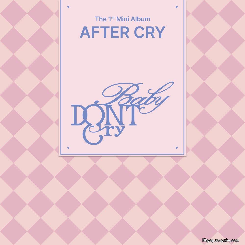 Cover album The 1st Mini Album [AFTER CRY] dari Baby DONT Cry di Matikiri