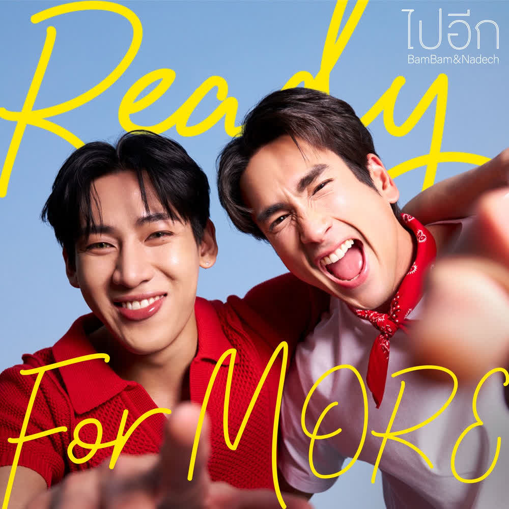 Cover album Ready for MORE dari BamBam & Nadech di Matikiri