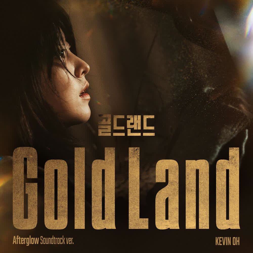 Cover album Afterglow (From Gold Land Original Soundtrack) dari Kevin Oh di Matikiri